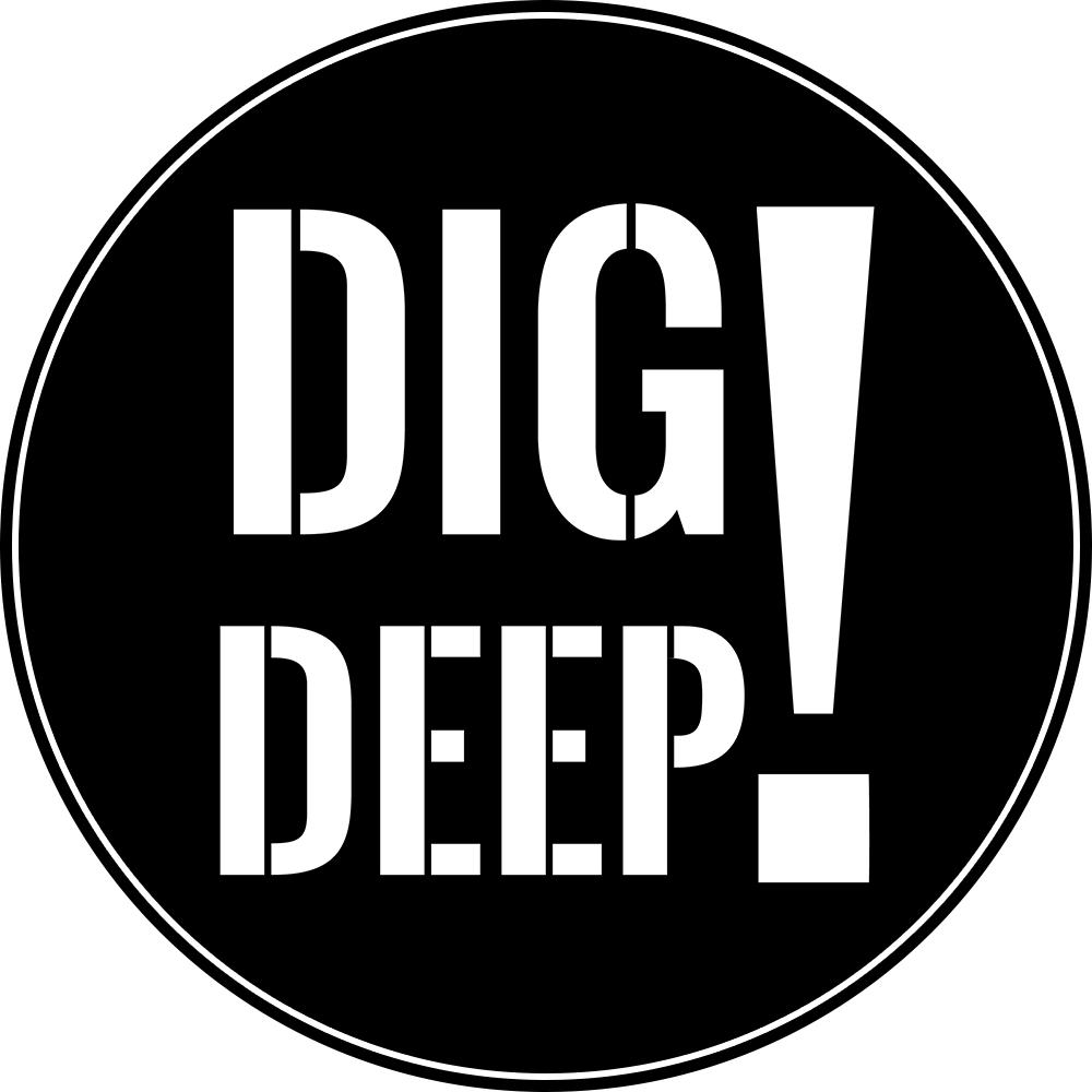 Dig Deep!